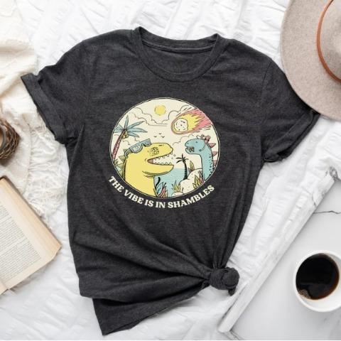 The Vibes Are In Shambles Tee, Funny Sarcastic Meme Shirt, Vintage Mental Health Shirt,Gif for her, Big Bang Dinosaur Funny Meme Shirt,