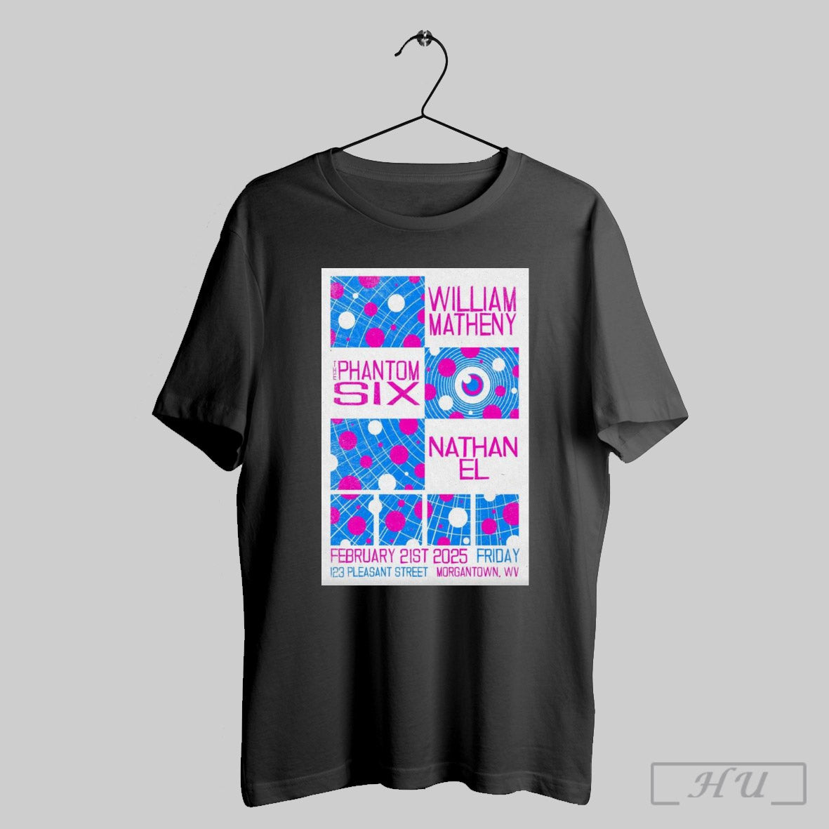 Poster William Matheny The Phantom Six Nathan El Morgantown Wv February 21 2025 T Shirt