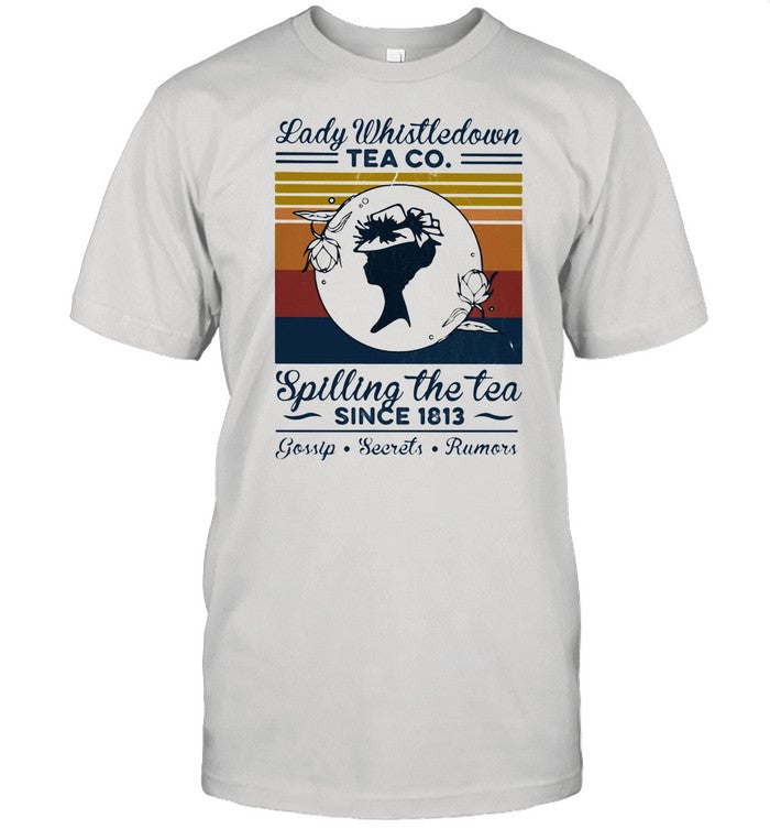 Lady Whistledown Tea Co Spilling The Tea Since 1813 Vintage shirt
