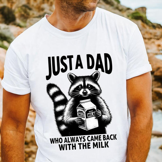 Just A Dad Who Came Back With The Milk Father's Day Raccoon Shirt, Dark Humor Minimalist Funny Milk T Shirt, Vintage Unhinged Animal Tee, Unisex T-Shi