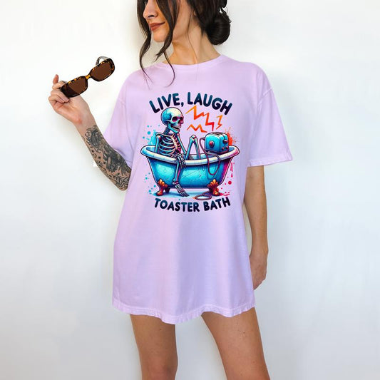 Live,  Laugh Toaster Bath- T-Shirt, Happy Skeleton, Bright Graphic, Funny Apparel, Gift Idea, Relaxed Fit, Casual Apparel, Cute Top, Great with Jeans,