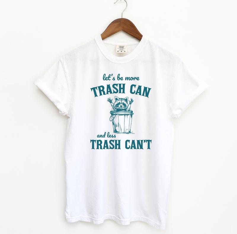 More Trash Can Raccoon Funny Shirt, Silly Comfort Colors Shirt