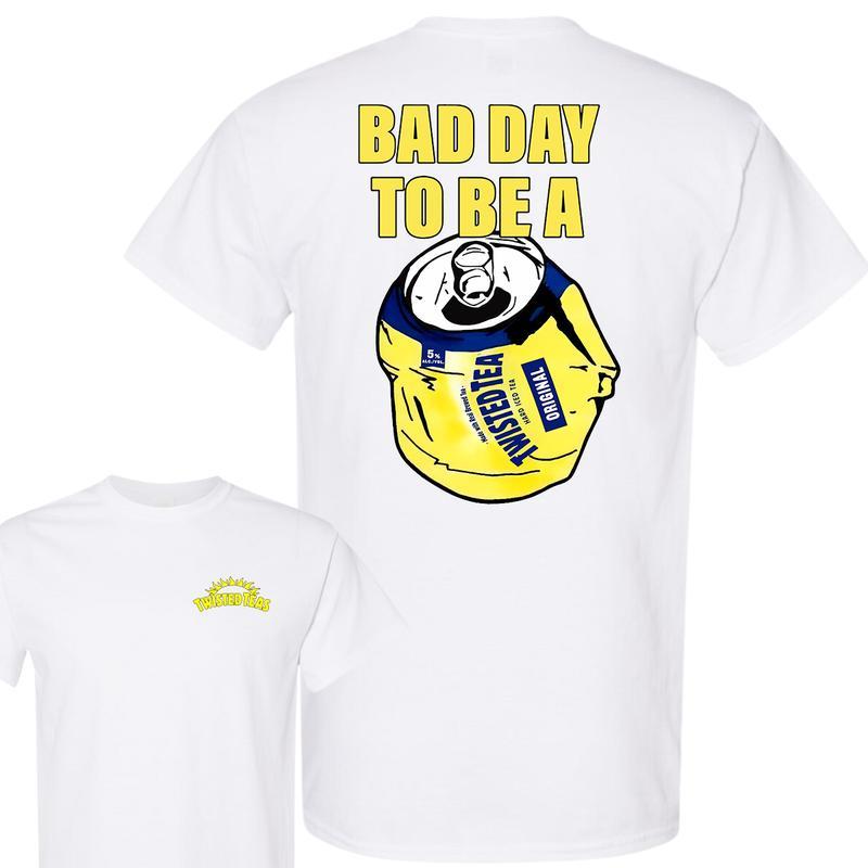 Bad Day to Be a Twisted Tea 2 Sides T-Shirt, Summer T-Shirt, Unisex T-Shirt, For Men, For Women Menswear Top