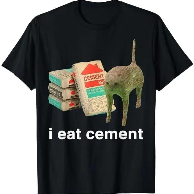 I Eat Cement Cursed Cat Funny Oddly Specific Meme T-Shirt Streetwear Menswear Top Underwear Tshirt