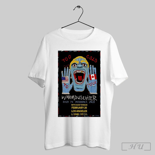 Poster Warmduscher February 26 2025 Lodge Room Highland Park In Los Angeles Ca T Shirt