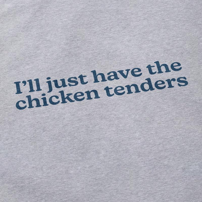 I'll Just Have The Chicken Tenders - Unisex Soft 100% Cotton T-Shirt, Viral Funny Tee for Casual Menswear & Womenswear, Comfortable and Lighthearted E