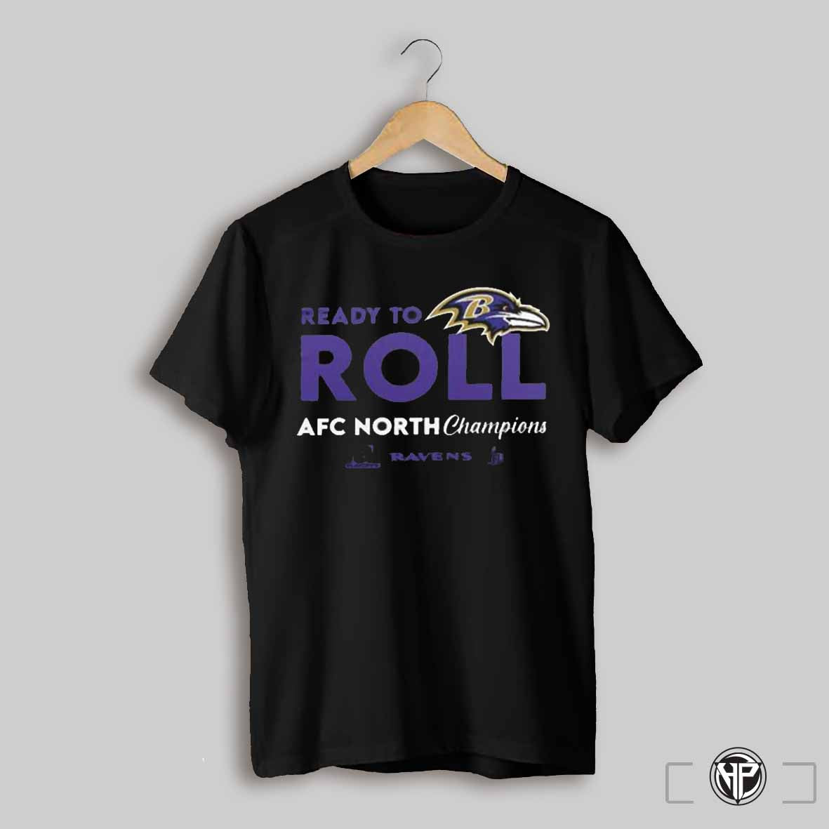 Ready To Roll Afc North Division Champions 2024 Baltimore Ravens T Shirts Trending Sweatshirt
