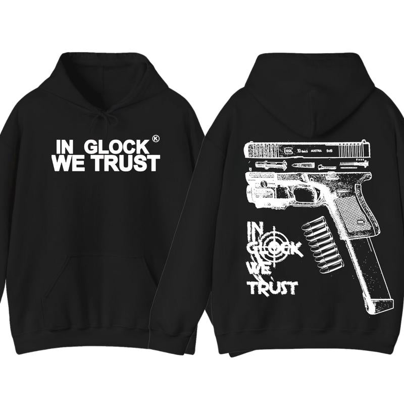 In Glock We Trust Double Sided Hoodie - Full Color - New Design Black & White- Classic Fit - Long Sleeve - Menswear - Unisex,For Her, For Him glock shirt