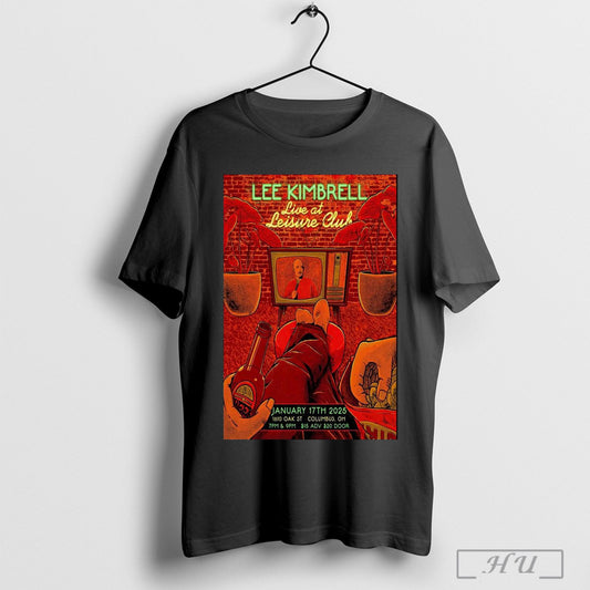 Poster Lee Kimbrell January 17 2025 Leisure Club Columbus Oh T Shirt