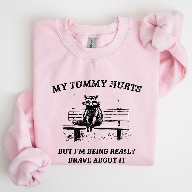 My Tummy Hurts, Raccoon, Meme, Aesthetic, Funny Sweatshirt, Women's Crew Neck, Crewneck