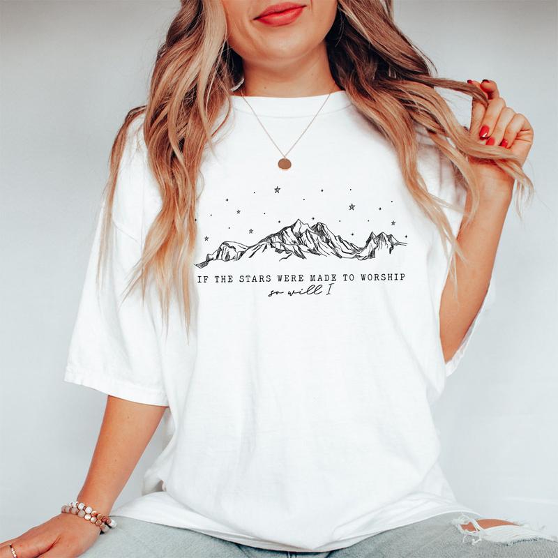 If the Stars Were Made to Worship So Will I Shirt, Christian Faith T-Shirt, Inspirational Religious Tee, Mountains and Stars Design, Comfortable Casual Women's Wear, Faith-Based Graphic Tee, Spiritual Encouragement Top