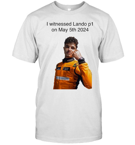 Lando Norris I Witnessed Lando P1 Photo May 5th 2024 T-shirt