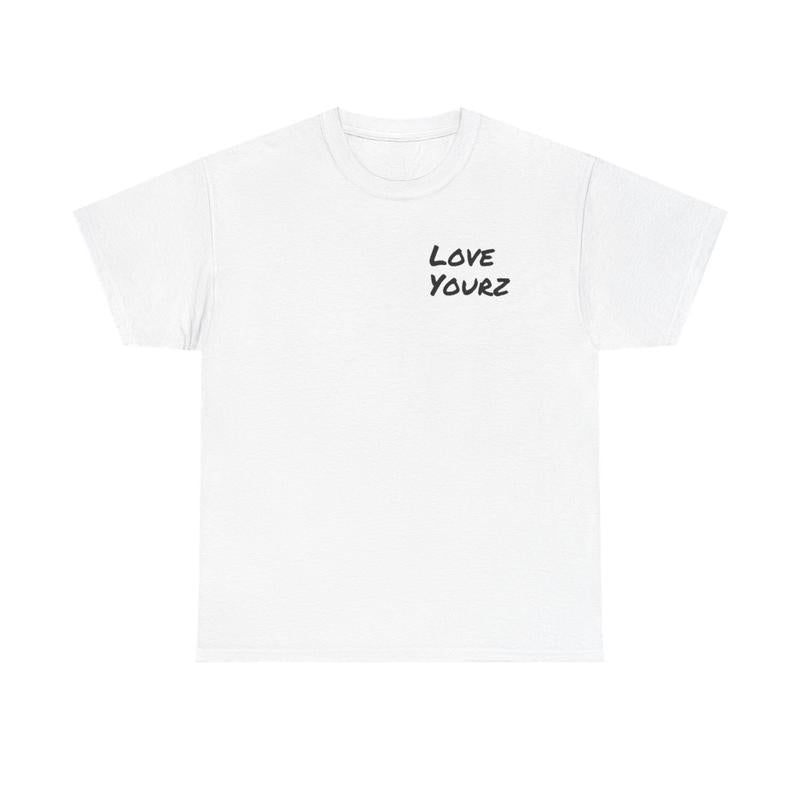 Love Yours Unisex Heavy Cotton Tee - J Cole Shirt - Hip Hop Shirt - Lyric Shirt - Rap Shirt - Positivity - Mental Health - Gift for Men and Women