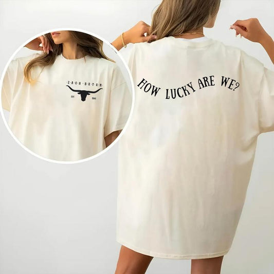 H0w Lucky We're Both Sides Tee, Bullhead Western Graphic Tee, Country Fans Apparel, Unisex Short Sleeve Tee Shirt, Casual Clothing