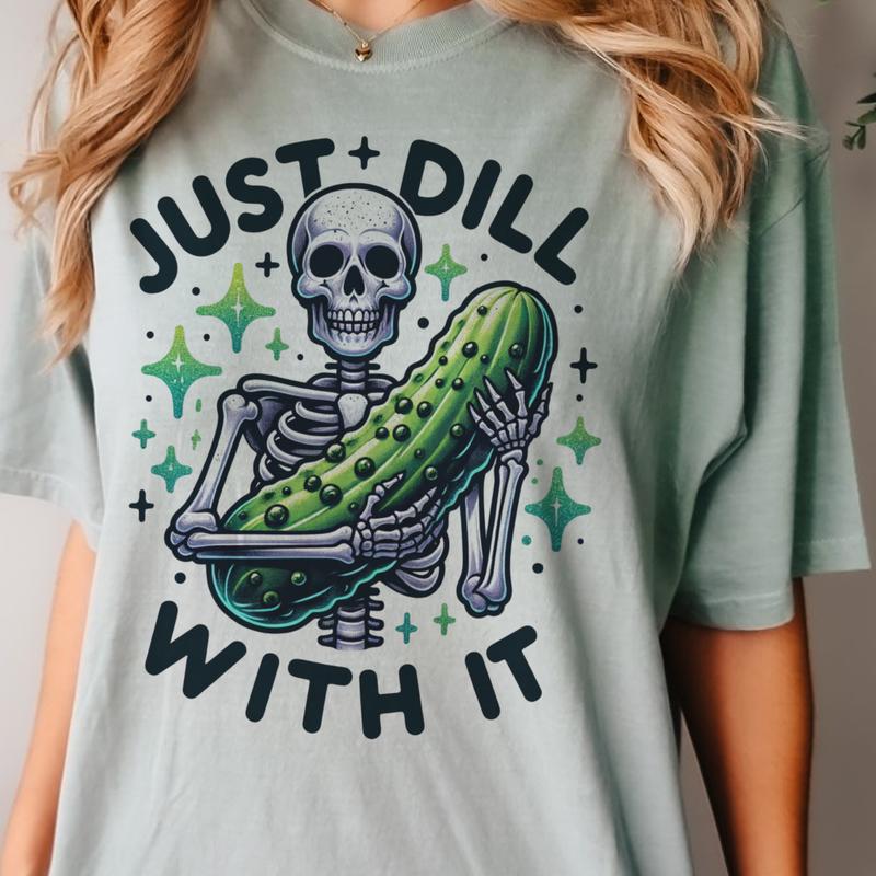 Little Ray Of Pitch Black SunshineTshirt Skull Just Dill With It Pickle Tshirt Little Light Dumpter Fire Tee  Ice Queen Skull Tshirt  Tshirt Funny Wor