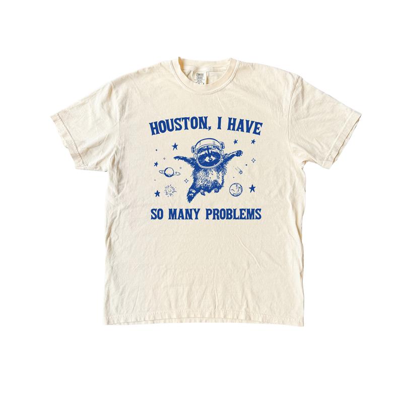 Houston I Have So Many Problems, Funny Comfort Colors Shirt, Raccoon T-Shirt, Relaxed Fit, Meme Streetwear, Space Menswear Tshirt