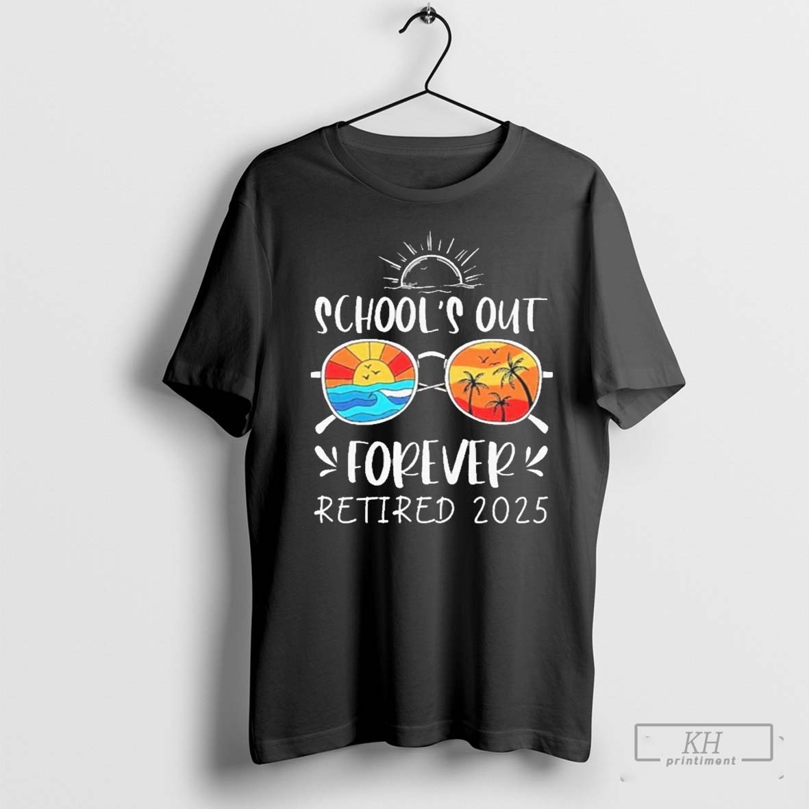 Schools Out Forever School Teacher Retired 2025 Retirement Gift T Shirt