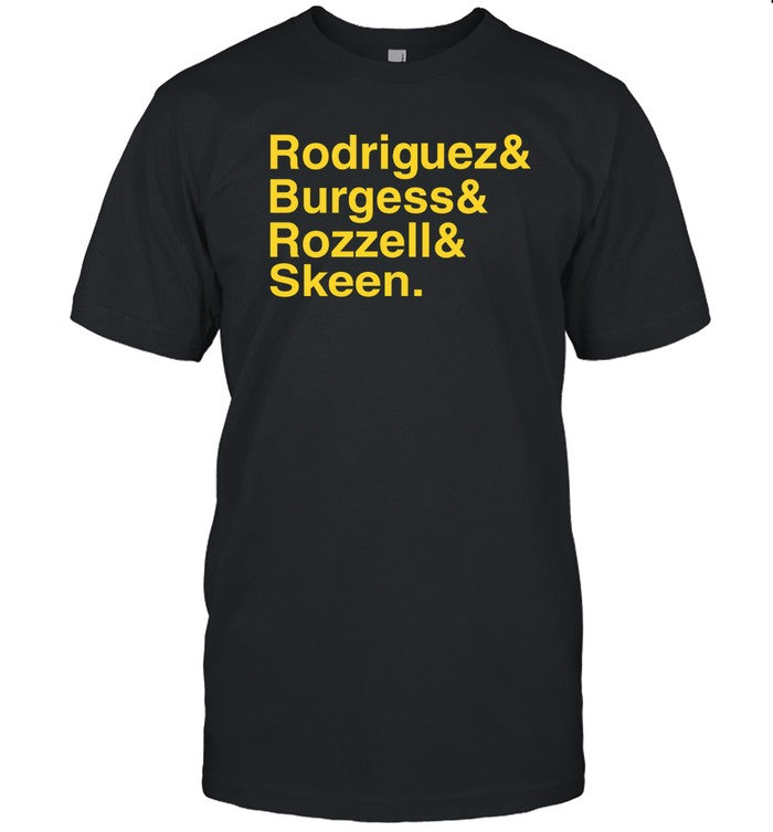 David Waraksa Rodriguez Burgess Rozzell Skeen Funny Shirt