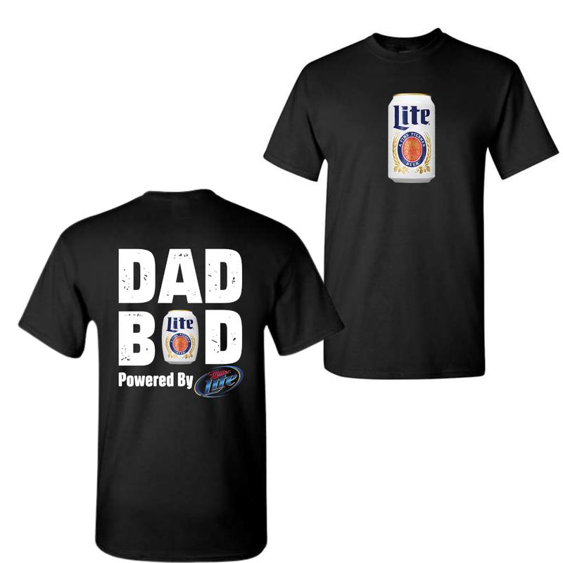 Dad BOD Powered by Miller Lite T-Shirt Top Cotton, Trendy T-Shirt For Men For Women