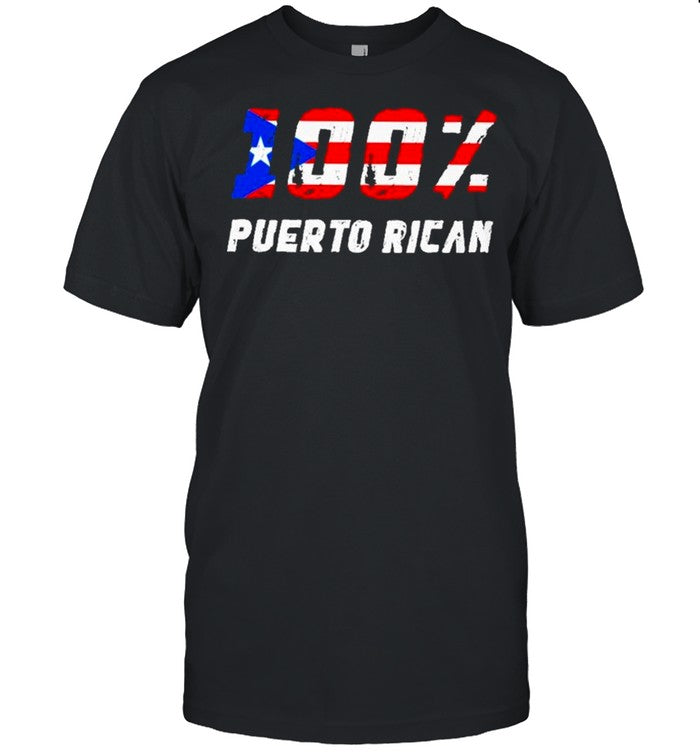100 Percent Puerto Rican Flag shirt_1