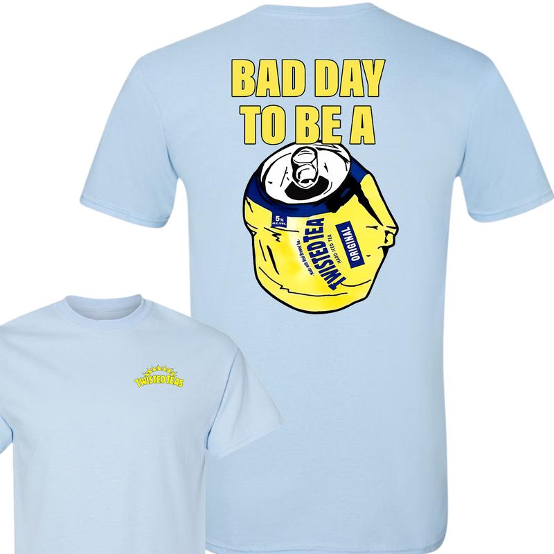 Bad Day to Be a Twisted Tea 2 Sides T-Shirt, Summer T-Shirt, Unisex T-Shirt, For Men, For Women