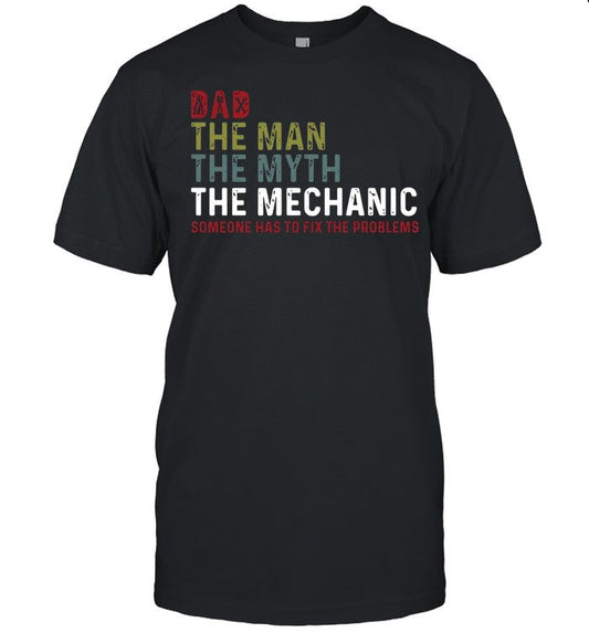 Dad the man the myth the mechanic someone has to fix the problems vintage shirt_1