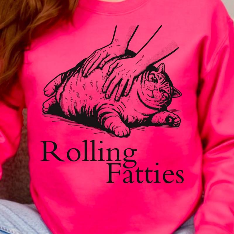 Rolling Fatties Funny Fat Cat Lover Sweatshirt Loose Fit Pullover