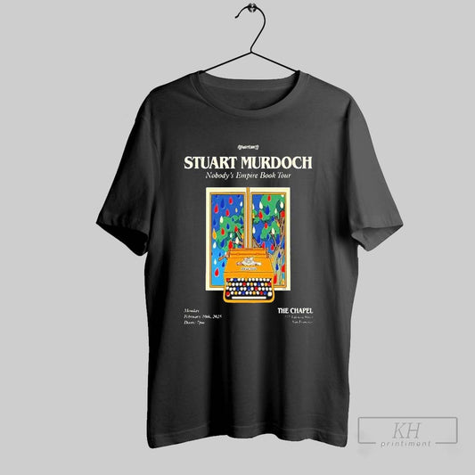 Stuart Murdoch Nobodys Empire Book Tour At The Chapel Monday February 10th 2025 San Francisco Ca T Shirts Sweatshirt Tee Shirt