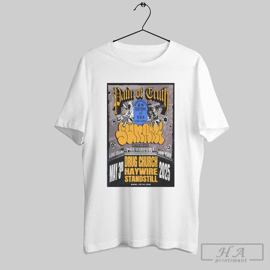 Poster Pain Of Truth May 3 2025 The Paramount In Concert With Northwell Huntington Ny Event T Shirt