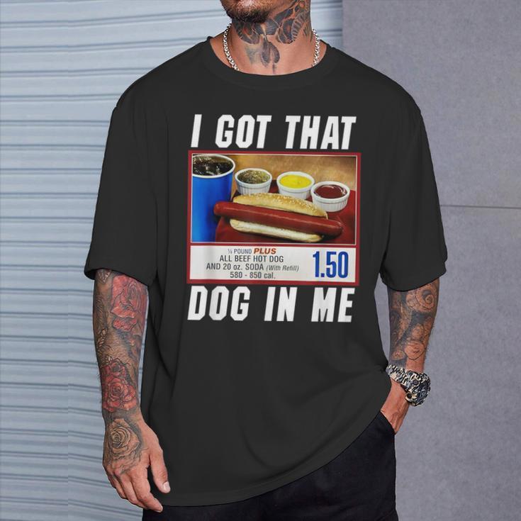 I Got That Hot Dog In Me T-Shirt, Keep 150 Dank Meme Quote Shirt Out of Pocket Humor T-shirt, Gifts for Friend,Unisex Shirt