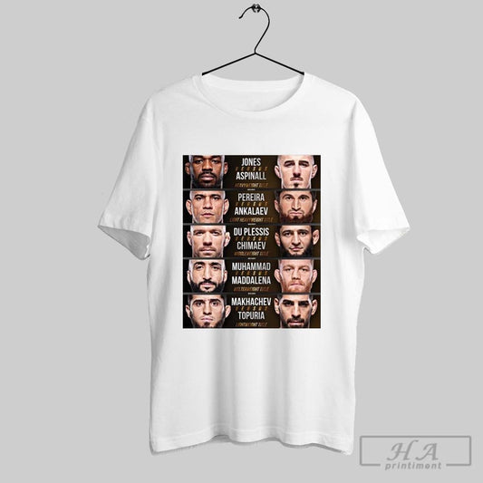 Poster Jones Vs Aspinall Heavyweight Title Pereira Vs Ankalaev Light Heavyweight Title Du Plessis Vs Chimaev Middleweight Title 2025 T Shirt