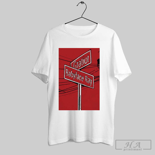 Poster Gratiot Babyface Ray The Fillmore February 7 2025 Detroit Mi T Shirt