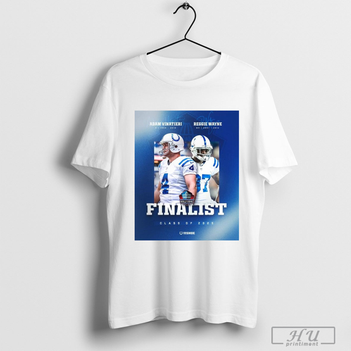 Reggie Wayneadam Vinatieri Indianapolis Colts Finalists For The Pro Football Hall Of Fames Class Of 2025 Signatures Poster T Shirt