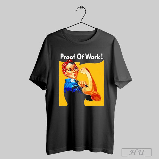 Rosie The Riveter Proof Of Work Tari Labs 2025 Shirts Sweatshirt