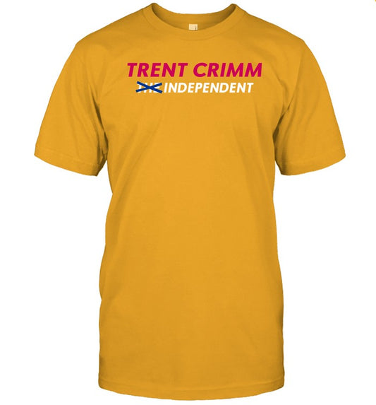 Limited Trent Crimm The Independent Funny Shirt