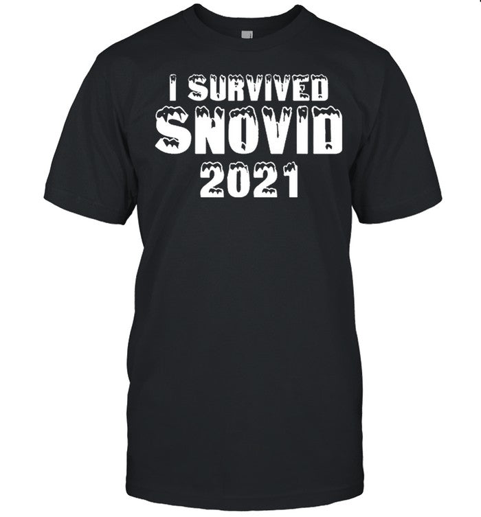 Funny I Survived Snovid 2021 shirt_1