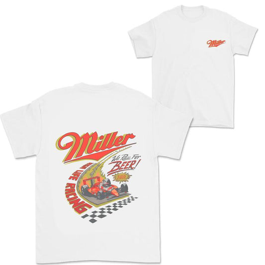Miller High Life Racing Tshirt, Vintage We Race B33r Shirt, Full Colors, Full Sizes, For Men, For Women, Gift For Her  Unisex Apparel Relaxed Fit Printed In The USA
