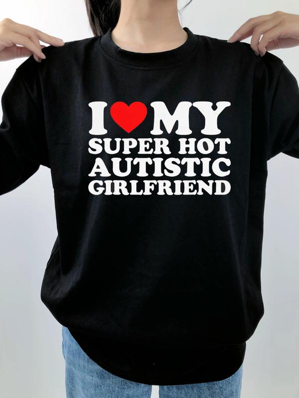 I Love My Autistic Girlfriend Shirt, Matching Couples Shirt, Meme Trendy Shirt Womenswear Fit