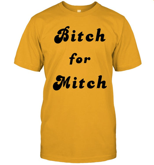 2022 Harry Bitch For Mitch Tee