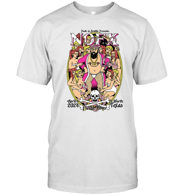 Nofx April 6 2024 Final Tour Fort Worth, TX T-Shirt