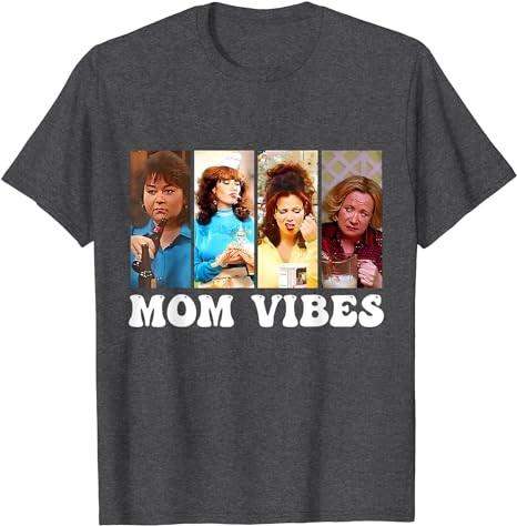 90Ã¢â‚¬â„¢s Mom Vibes Funny Mom Life Mother's Day Gift T-Shirt