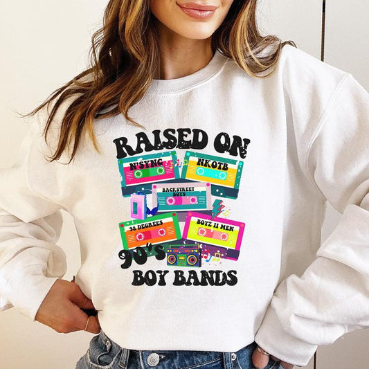 Raised On 90's Boy Bands Tshirt Sweatshirt, 90's Lover Shirt, Gift For 90's, Motivational Sweatshirt, Unisex Sweater Pullover Tee