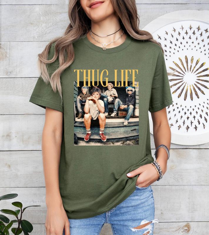 The Golden Girls Thug Life Stay Golden Unisex T-Shirt Comfort Fabric