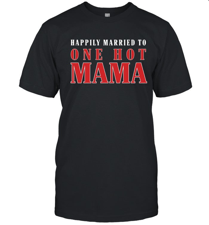 Married To One Hot Mama Trace Adkins Shirt