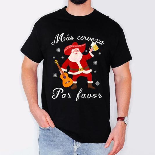 Funny Mexican Santa Christmas Navidad Mas Cerveza Por favor T-Shirt