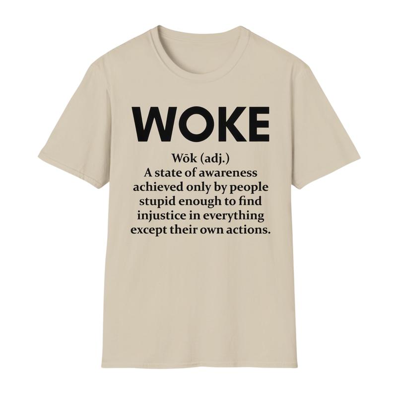 Funny Woke Definition T-shirt, Funny Quotes T-shirt, Woke Unisex Tees