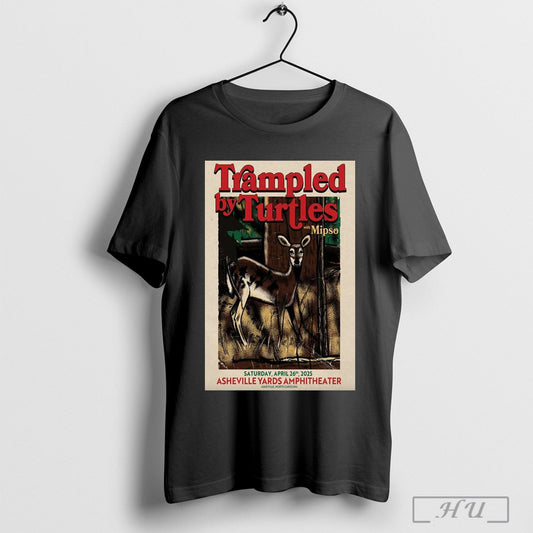 Poster Trampled By Turtles With Mipso In North Charleston Sc On Apr 26 2025 T Shirt