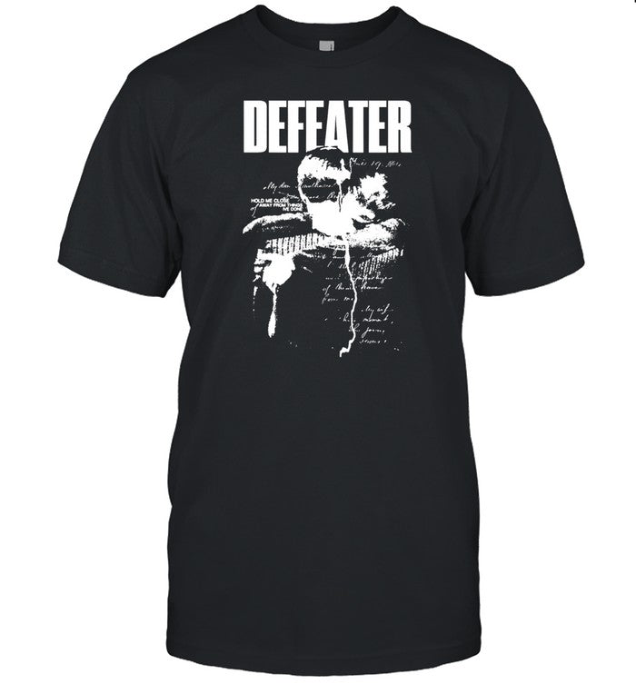 Defeater Hold Me Close T-Shirt, Hoodie, Tank Top, Sweater And Long Sleeve T-Shirt-Unisex T-Shirt