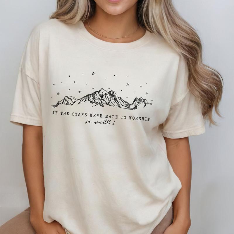 If the Stars Were Made to Worship So Will I Shirt, Christian Faith T-Shirt, Inspirational Religious Tee, Mountains and Stars Design, Comfortable Casual Women's Wear, Faith-Based Graphic Tee, Spiritual Encouragement Top
