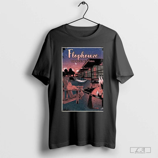 Round Top, Texas Flophouze The Hotel With Soul Poster Shirt